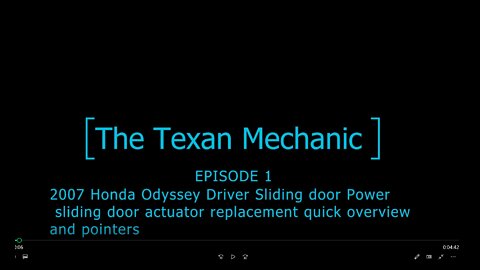 2007 Honda Odyssey Driver Sliding door Power sliding door actuator replacement quick overview