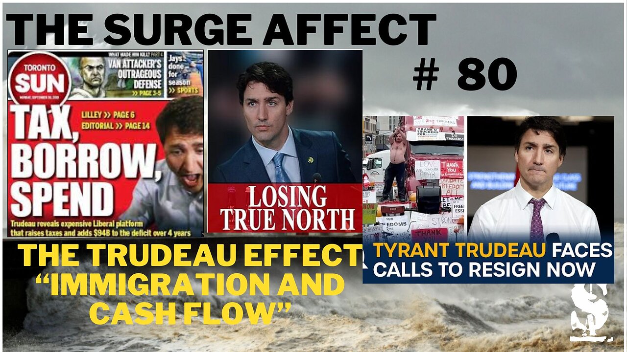 The Trudeau Effect " Immigration and cash flow"