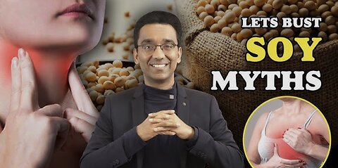 Let’s bust Soy(a) Myths | Dr Pal