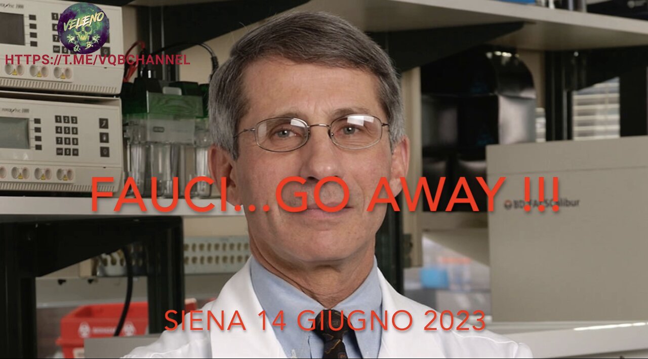 "FAUCI, GO AWAY!"