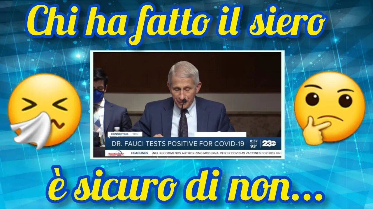 Fauci è positivo. Ricordate cosa diceva?