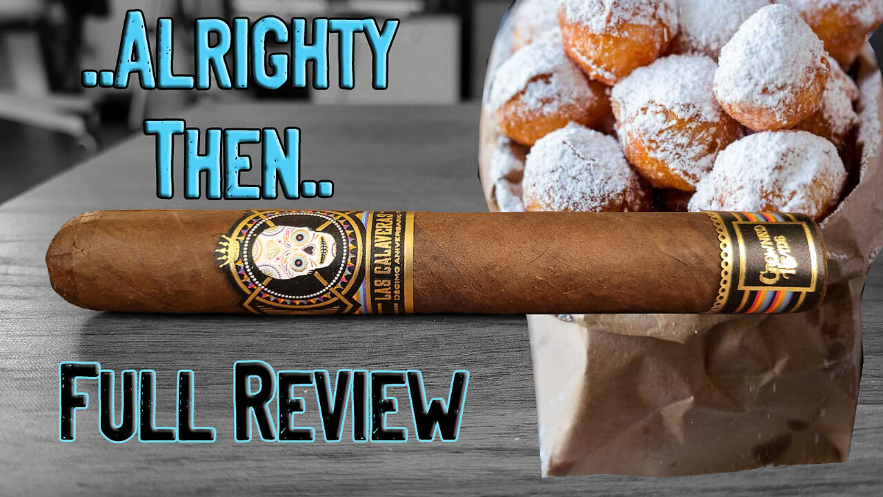 (Patreon) Crowned Heads Las Calaveras Decimo Aniversario (Full Review)