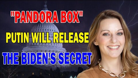 JULIE GREEN SHOCKING MESSAGE: [OPEN PANDORA BOX] PUTIN WILL RELEASE BIDEN'S ELECTION PLOT