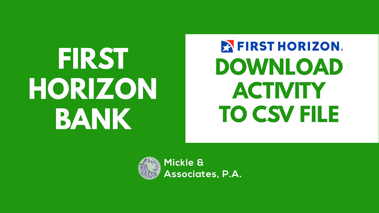 Bookkeeping Tips: How To Download First Horizon Bank Activity to CSV File (2023)