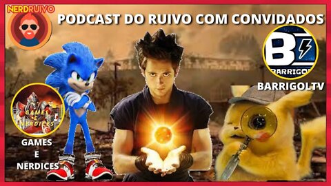 PODCAST DO RUIVO COM CONVIDADOS TEMA: FILMES BASEADOS EM JOGOS