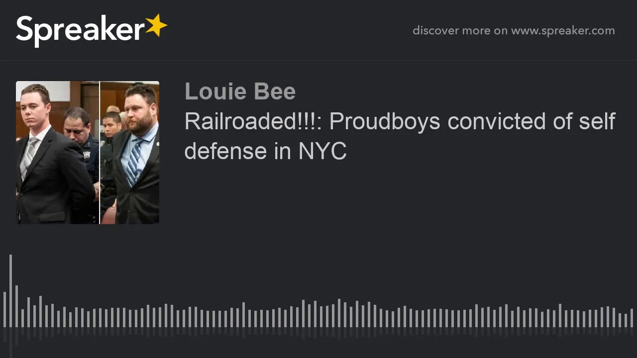 Railroaded!!!: Proudboys convicted of self defense in NYC