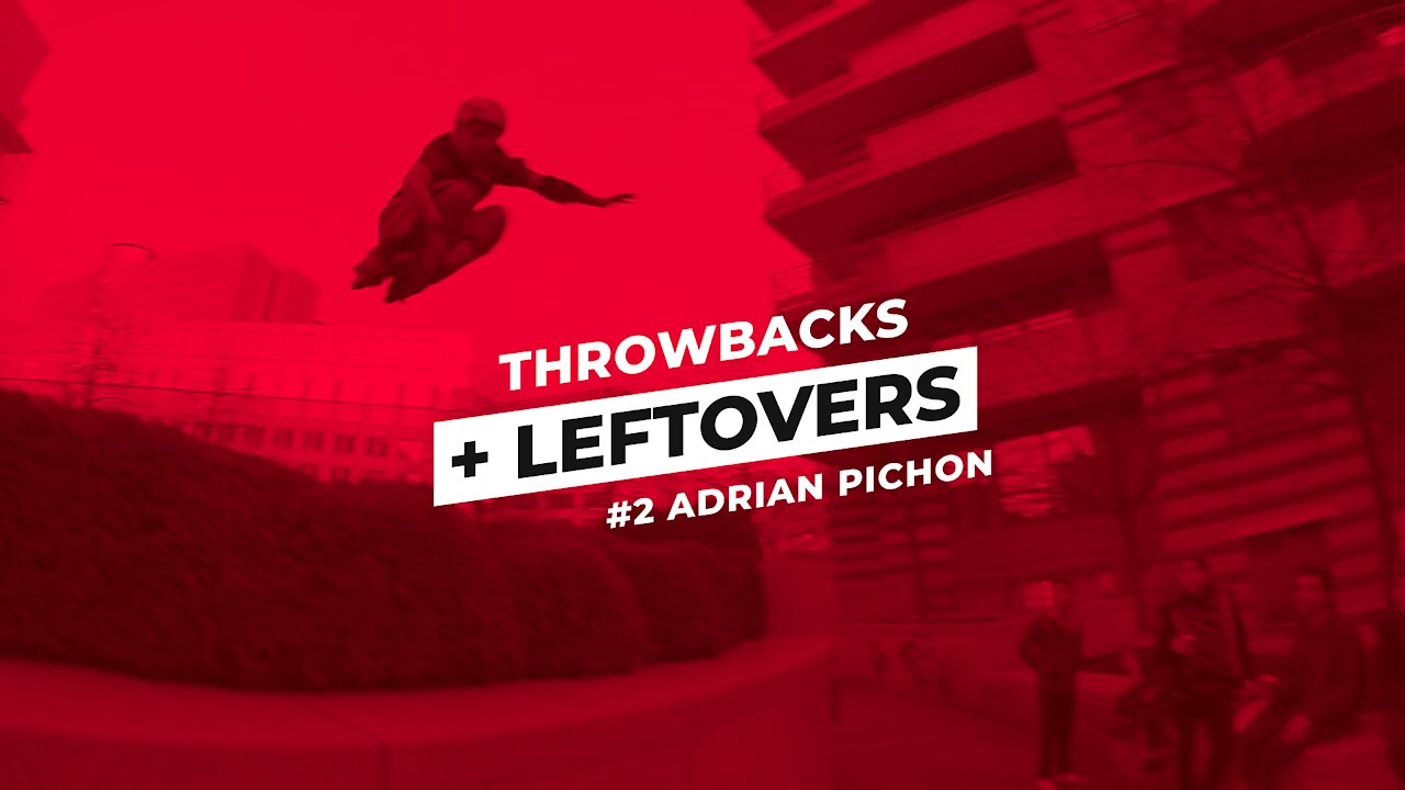 THROWBACKS + LEFTOVERS #2 Adrian Pichon