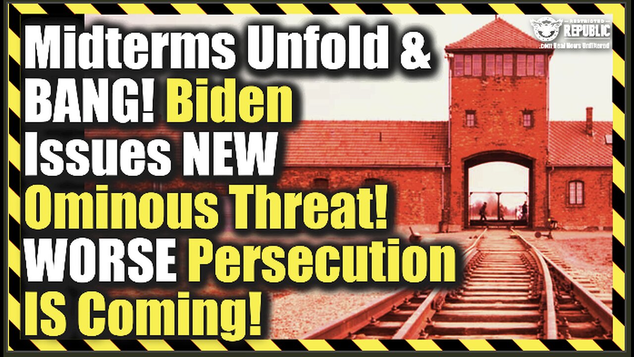Midterms Delay & BANG Biden Issues NEW Ominous Threat—Worse Persecution IS Coming!