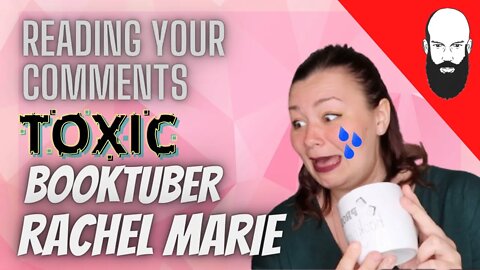 reading your comments / Rachel Marie Booktube Tea