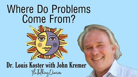 Where Do Problems Come From? I Dr Louis Koster with John Kremer