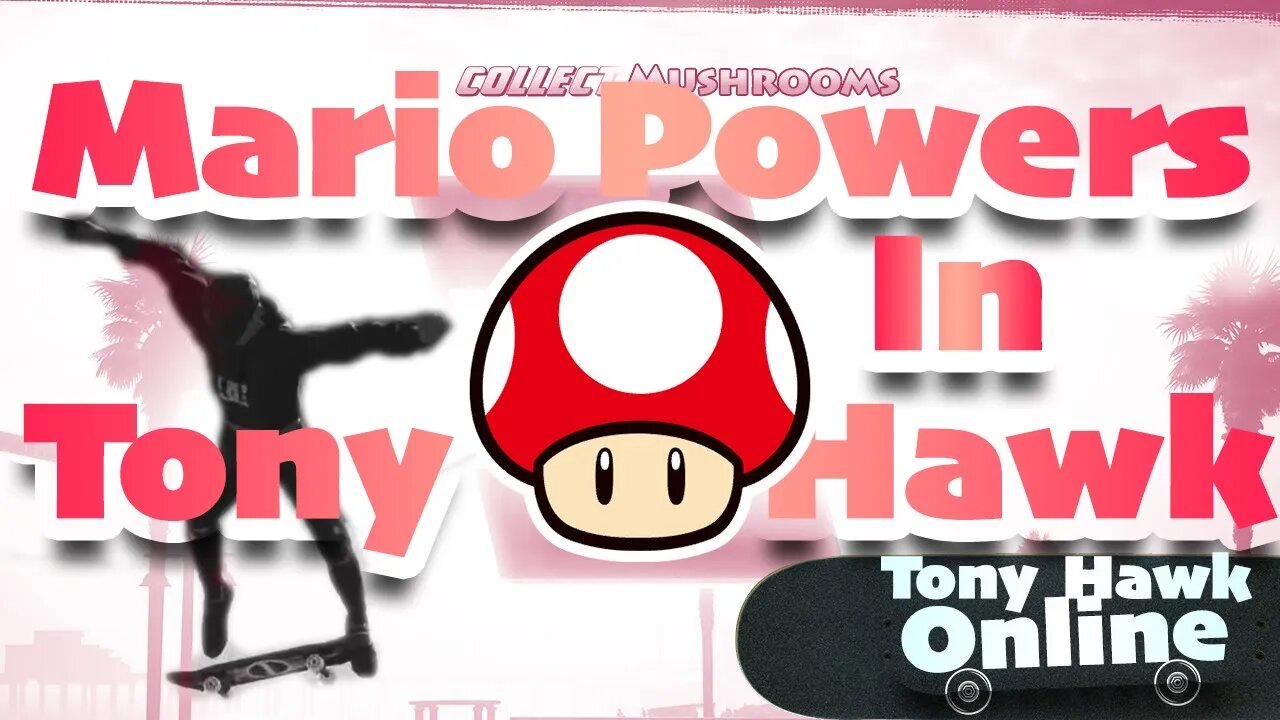 If Tony Hawk played like Mario