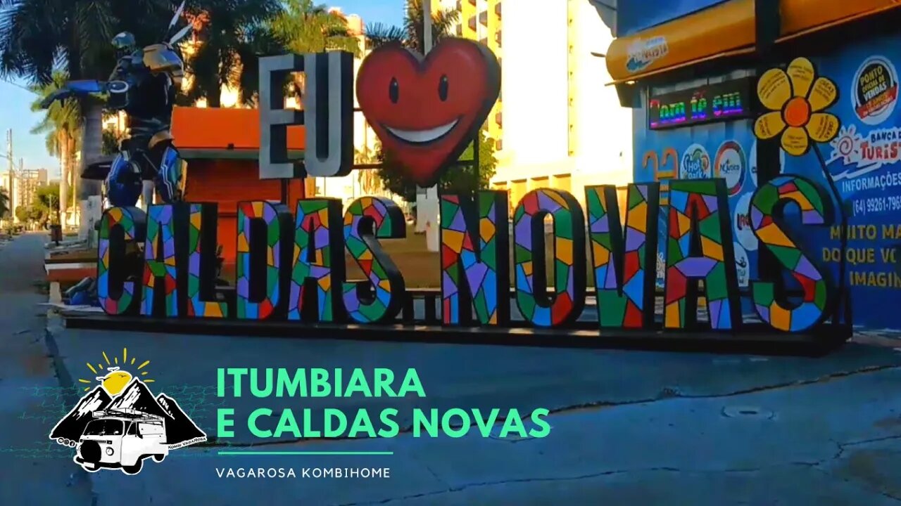 Ep. 18 - Visitando Itumbiara e Caldas Novas de KombiHome