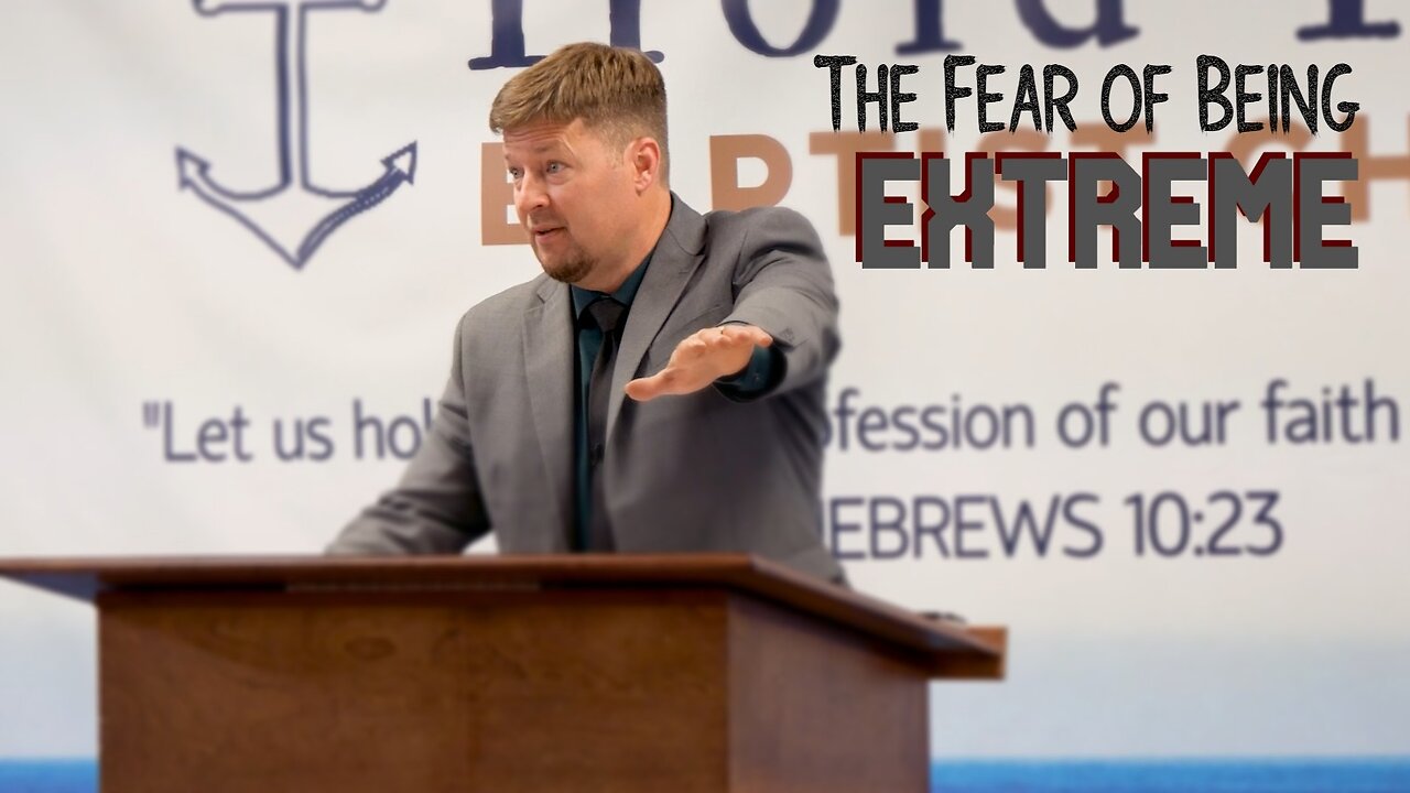 The Fear of Being Extreme | Pastor Jared Pozarnsky