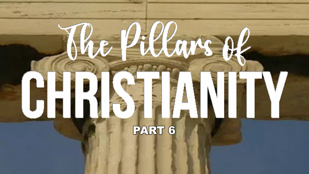 +42 THE PILLARS OF CHRISTIANITY, Part 6: "...About SIN" Genesis 1:26-28, 2:15-17