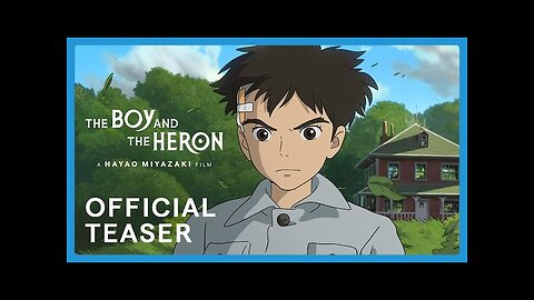 THE BOY AND THE HERON | Official Teaser Trailer