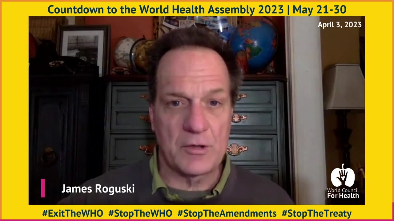 Stop the WHO! Pandemic Treaty Challenge - James Roguski