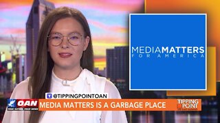 Tipping Point - Media Matters Is a Garbage Place