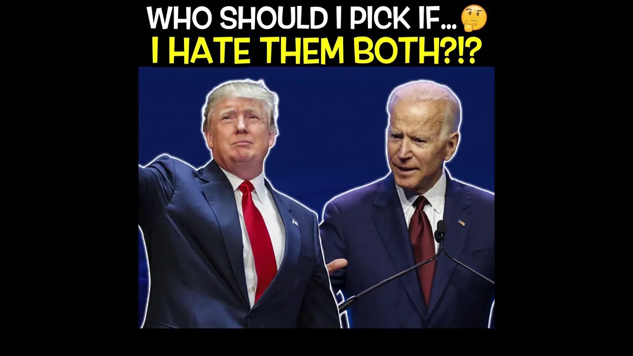 WHO SHOULD I PICK IF... I HATE THEM BOTH?!