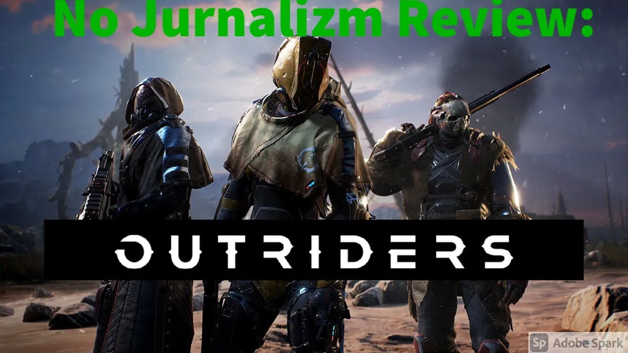 No Jurnalizmz Review: Outriders