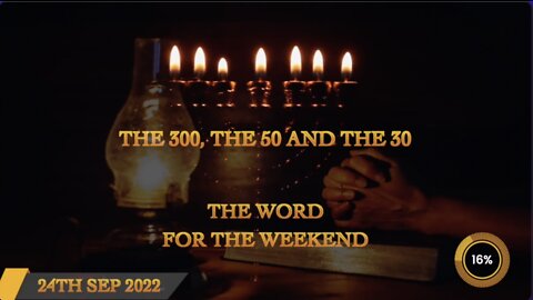 The 300, The 50 and The 30 - Jacob Prasch | WFTW 24th Sept 2022
