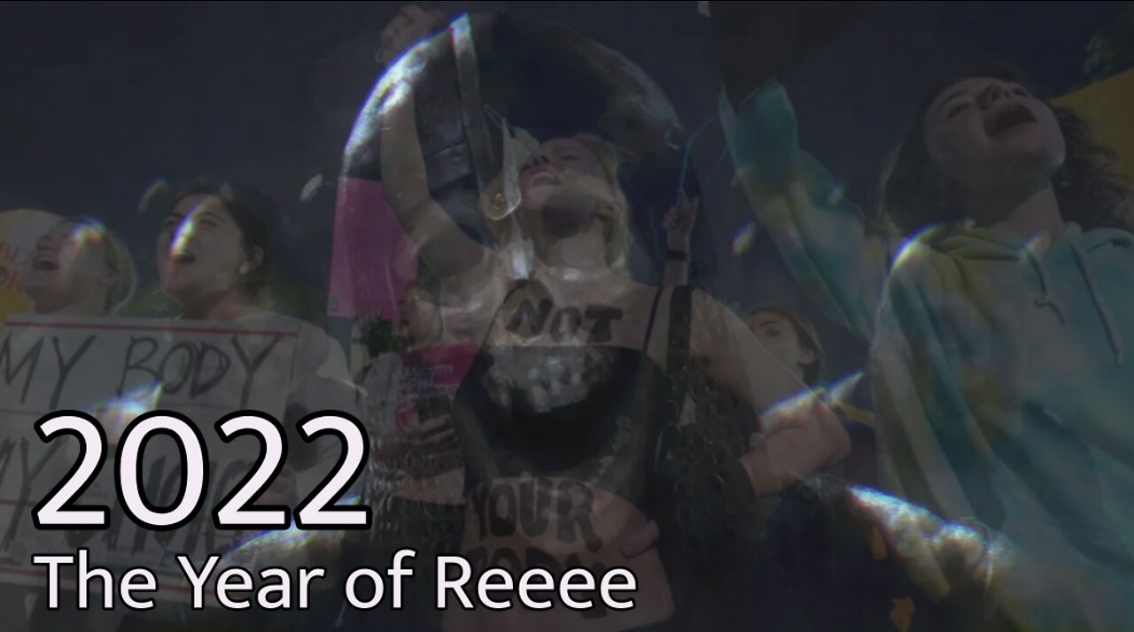 2022 The Year of REEEE!
