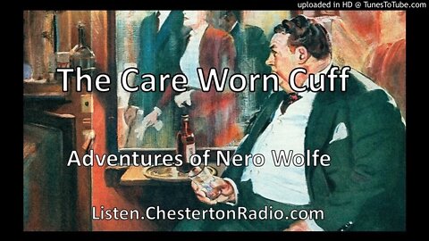 The Care Worn Cuff - Adventures of Nero Wolfe