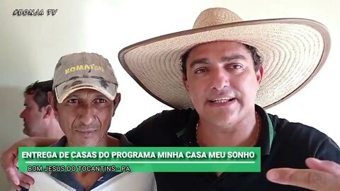 ENTREGA DE CASAS DO PROGRAMA MINHA CASA MEU SONHO | bonja tv