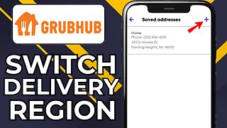 HOW TO CHANGE DELIVERY REGION ON GRUBHUB APP