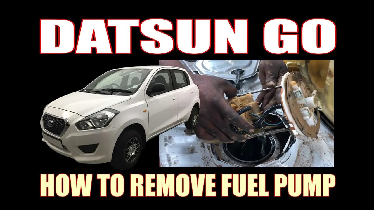 DATSUN GO ( 2018 ) - HOW TO REMOVE FUEL PUMP