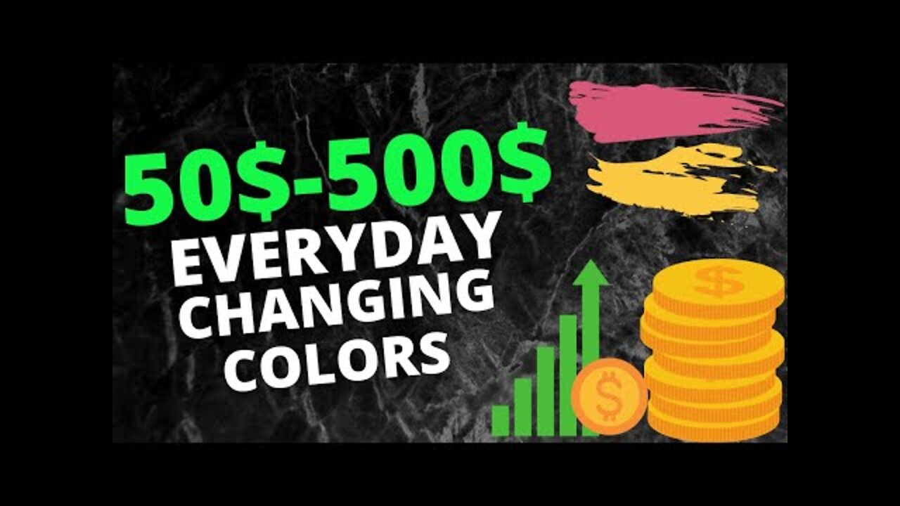 Earn $50 by Changing A Color | Change The Color Again & Earn up to $500 (Make Money Online 2022)