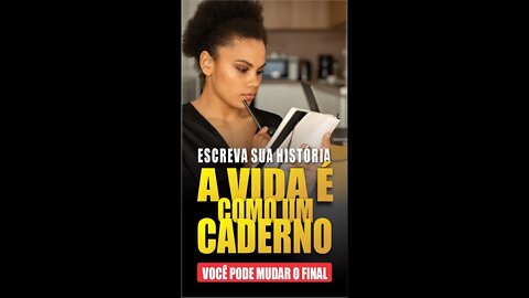 A vida é como um caderno