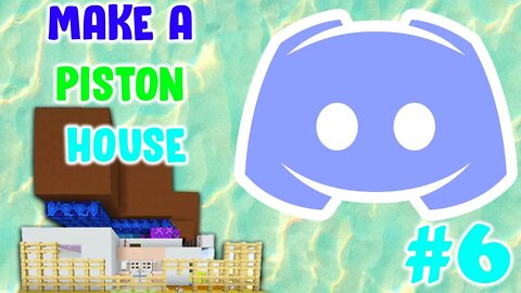 Make A Piston House - Discord Challenges #6