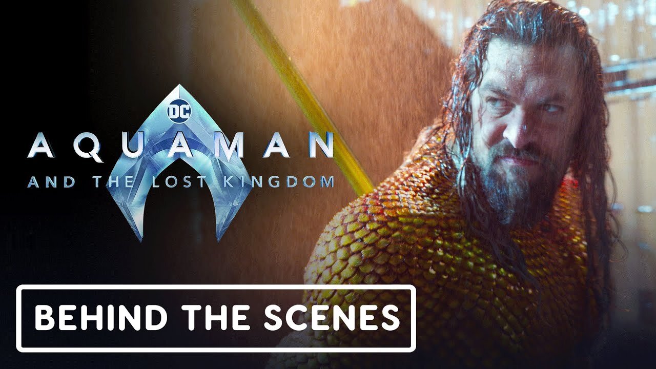 Aquaman and the Lost Kingdom - Featurette