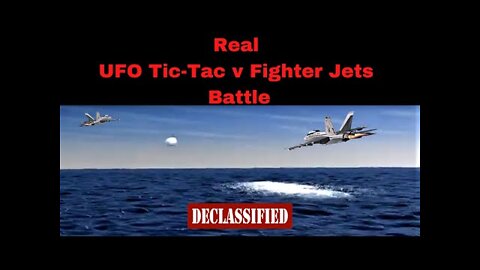 Tic-Tac UFO video Fighter Jets Battle - Real UFO Sightings And Encounters