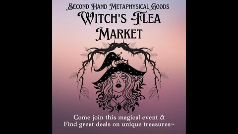 Witch's Flea-Market - September 10th 2022 - 10-5 PM PST