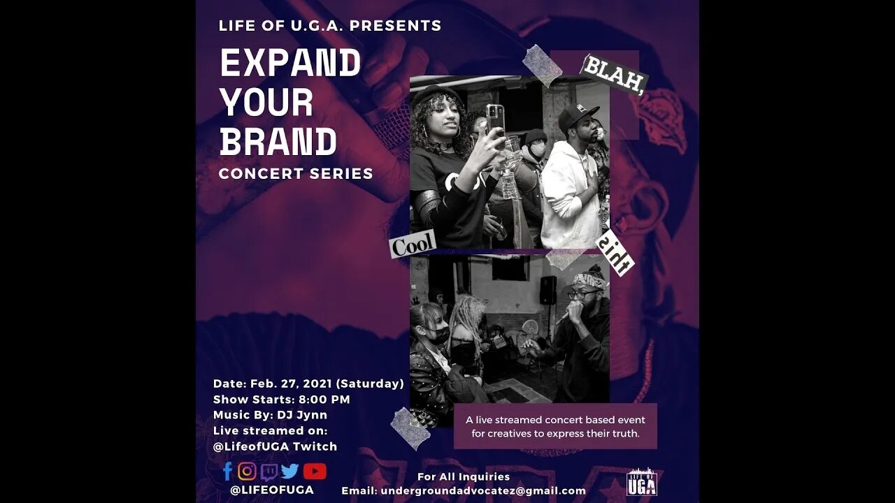 Life of U.G.A. Presents Expand Your Brand (Full Live Stream Concert)