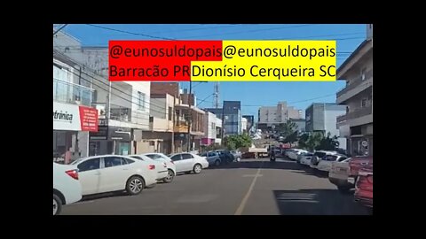 Dionísio Cerqueira SC e Barracão PR