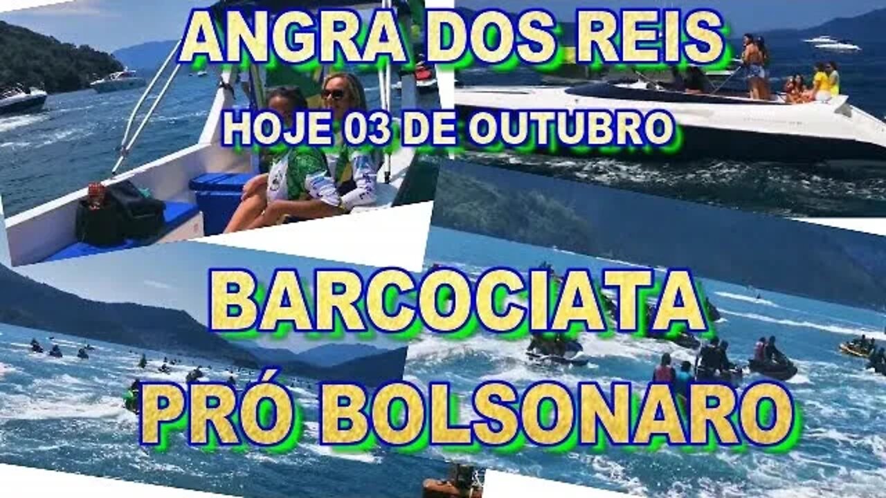 BARCOCIATA EM ANGRA DOS REIS PRÓ BOLSONARO HOJE 03 DE OUTUBRO.