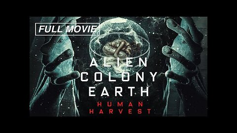 Alien Human Harvest Colony Earth! What the Government Makes Public is not the Full Story!