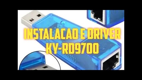 COMO BAIXAR E INSTALAR O DRIVER DO ADAPTADOR DE REDE USB LAN-RD9700 - LAN-RD9700 USB ADAPTER DRIVER