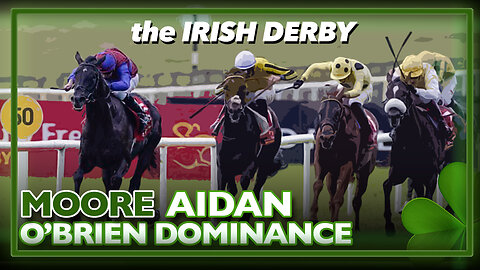 2024 Irish Derby | Ambiente Friendly, Los Angeles, Matsuri