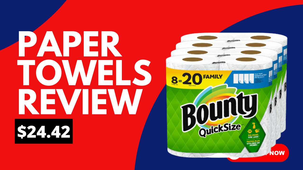 Bounty Quick Size Paper Towels Review