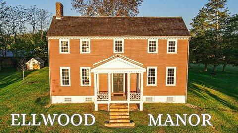 ELLWOOD MANOR ..Union Headquarters during the C.W.