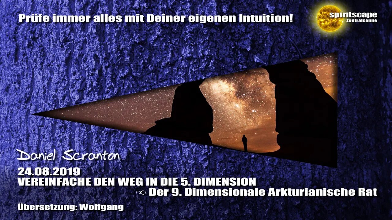 VEREINFACHE DEN WEG IN DIE 5. DIMENSION ∞ Der 9D. Arkturianische Rat