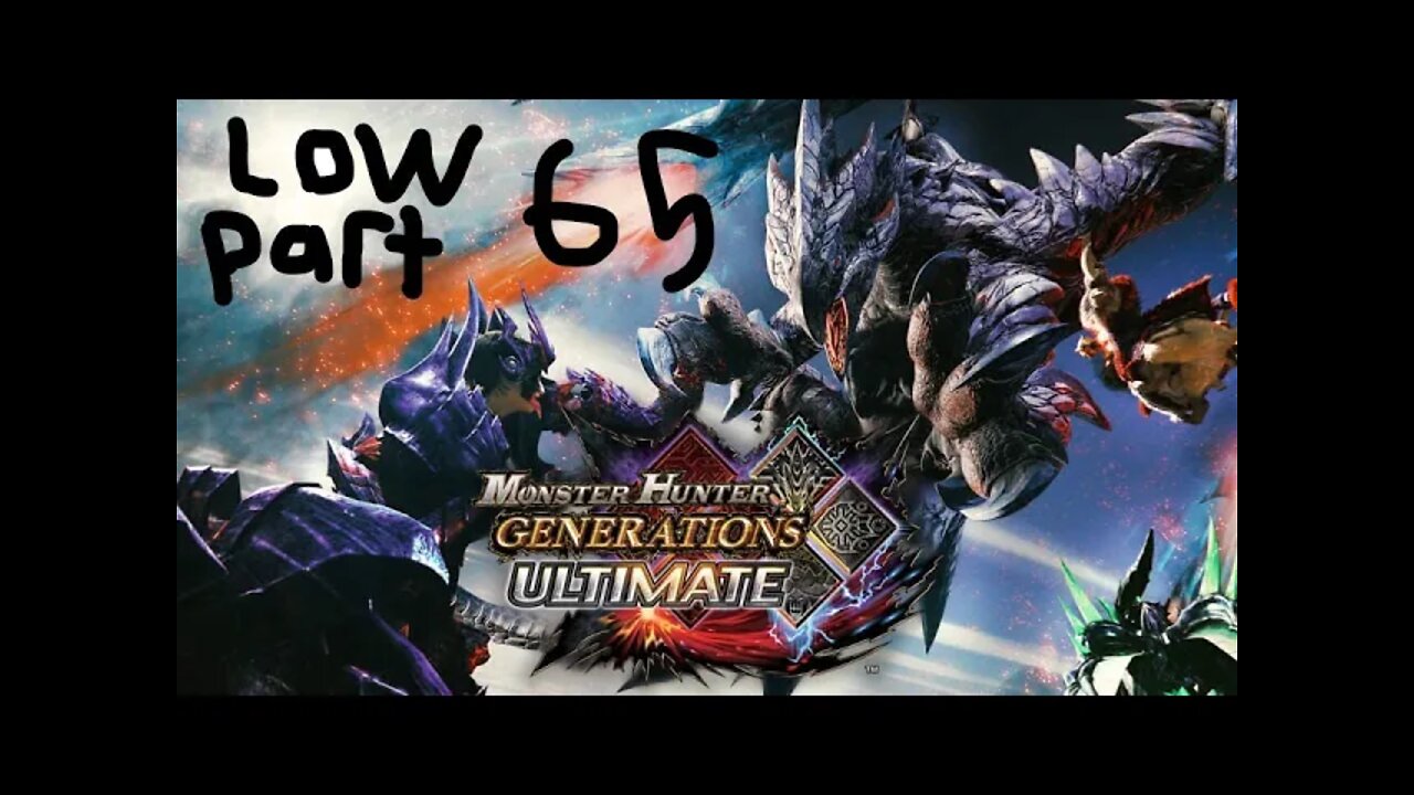 monster hunter generations ultimate low rank 65