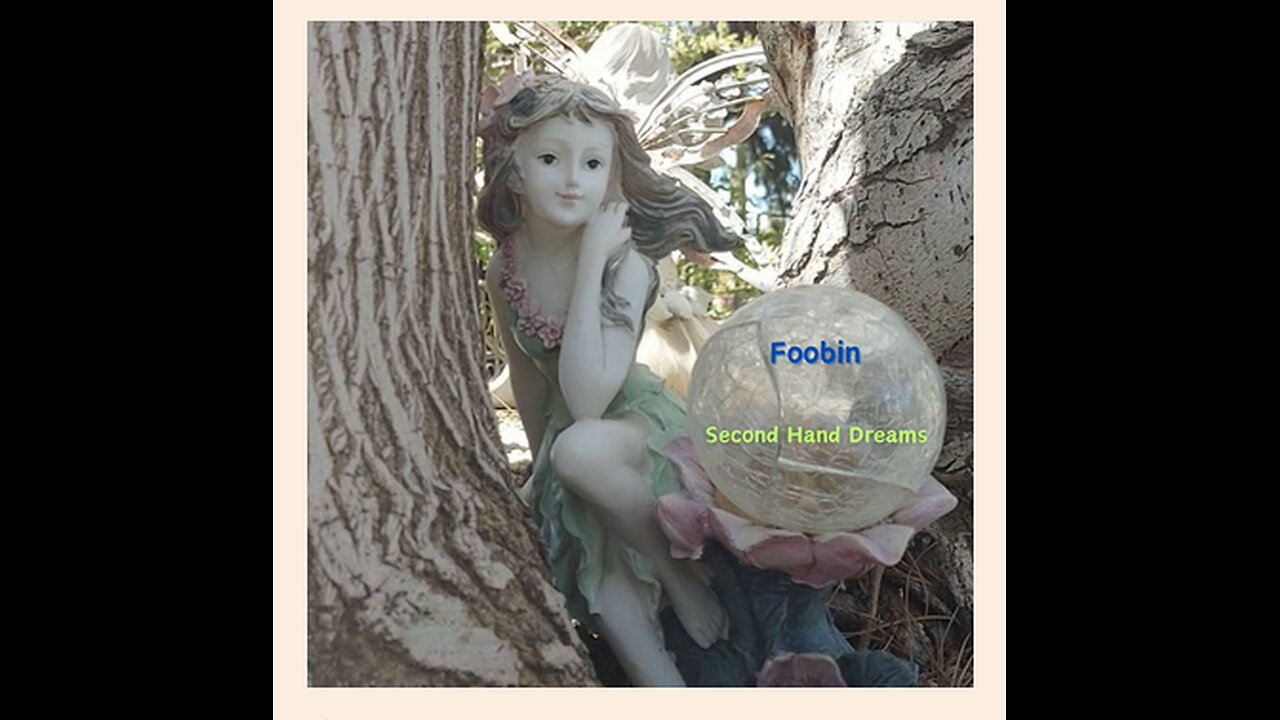 Foobin - Second Hand Dreams