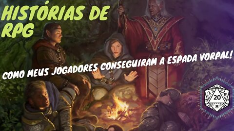 Como os jogadores encontraram a Espada Vorpal - Histórias de RPG