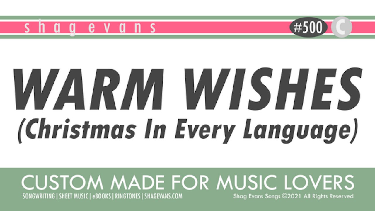 WARM WISHES (Christmas In Every Language) - A500C - Key of C - Shag Evans