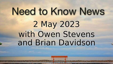 Need to Know (2 May 2023)