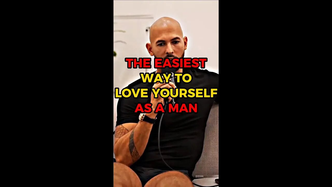 Andrew Tate: This is the EASIEST way to love yourself as a Man